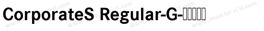 CorporateS Regular-G字体转换